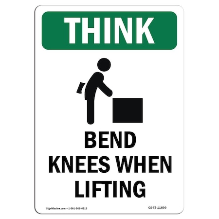 OSHA THINK Sign, Bend Knees When Lifting W/ Symbol, 14in X 10in Rigid Plastic
